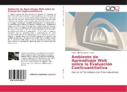 Ambiente de Aprendizaje Web sobre la Evaluación Cualicuantitativa di Carlos Alberto Aguirre Linarez edito da EAE