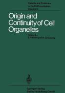 Origin and Continuity of Cell Organelles edito da Springer-Verlag GmbH