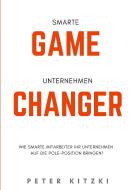 Smarte Game-Changer di Peter Kitzki edito da Books on Demand