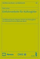 Einfuhrverbote für Kulturgüter di Ruth Lecher edito da Nomos Verlags GmbH