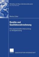 Rendite und Qualitätswahrnehmung di Markus Zuber edito da Deutscher Universitätsvlg