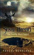 Sekai Hanrei - Der Zwölfte Black Sword di Pascal Norrland edito da Books on Demand