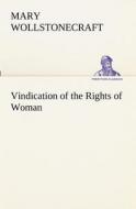 Vindication of the Rights of Woman di Mary Wollstonecraft edito da tredition
