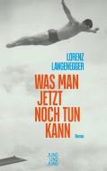 Was man jetzt noch tun kann di Lorenz Langenegger edito da Jung und Jung Verlag GmbH