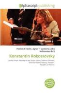 Konstantin Rokossovsky edito da Alphascript Publishing