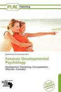 Forensic Developmental Psychology edito da Placpublishing
