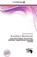 Kazuhiro Murakami edito da Cede Publishing