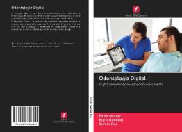 Odontologia Digital di Palak Nayyar, Ripin Garewal, Rohini Dua edito da Edições Nosso Conhecimento