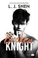 Broken Knight di L. J. Shen edito da CHIC EDIT