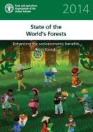 State of the World's Forests (SOFO) 2014 di Food and Agriculture Organization edito da Food and Agriculture Organization of the United Nations - FA