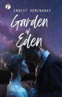 Garden Of Eden di Ernest Hemingway edito da Pharos Books