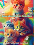Adorable Kitten Families - Coloring Book for Kids - Creative Scenes of Endearing and Playful Cat Families di Colorful Fun Editions edito da Blurb