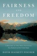 Fairness and Freedom di David Hackett Fischer edito da OUP USA