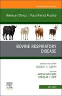 Bovine Respiratory Disease An Issue Of V di AMELIA R. WOOLUMS edito da Elsevier Hs08a