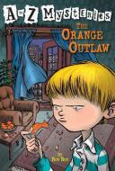 The Orange Outlaw di Ron Roy edito da RANDOM HOUSE