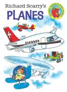 Richard Scarry's Planes Board Book di Richard Scarry edito da Random House Usa Inc