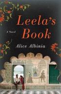 Leela's Book di Alice Albinia edito da Ww Norton & Co