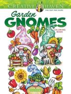 Creative Haven Garden Gnomes Coloring Book di Teresa Goodridge edito da Dover Publications Inc.