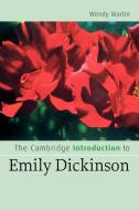 The Cambridge Introduction to Emily Dickinson di Wendy Martin edito da Cambridge University Press