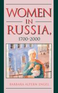 Women in Russia, 1700-2000 di Barbara Alpern Engel edito da Cambridge University Press