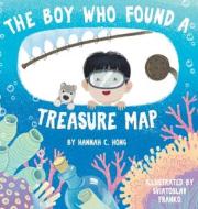 The Boy Who Found A Treasure Map di Hong Hannah C Hong edito da Hannah Hong