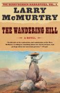The Wandering Hill di Larry McMurtry edito da SIMON & SCHUSTER