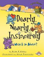 Dearly, Nearly, Insincerely di Brian Cleary edito da Lerner Publishing Group