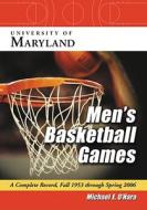 O'Hara, M:  University of Maryland Men's Basketball Games di Michael E. O'Hara edito da McFarland