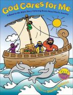 God Cares for Me: A Read-To-Me Bible Story Coloring Book about Paul's Journey di Shirley Dobson edito da GOSPEL LIGHT PUBN