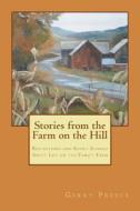 Stories from the Farm on the Hill: Reflections and Short Stories about Life on the Family Farm di Gerry Preece edito da Buckdale Publishing