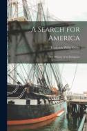 A Search for America: the Odyssey of an Immigrant di Frederick Philip Grove edito da LIGHTNING SOURCE INC