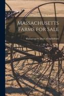 Massachusetts Farms for Sale edito da LIGHTNING SOURCE INC