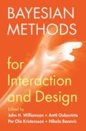 Bayesian Methods For Interaction And Design edito da Cambridge University Press