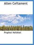 Alten Ceftament di Prophet Nefekiel edito da Bibliolife