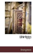 Whirligigs di Anonymous, O. Henry edito da BCR (BIBLIOGRAPHICAL CTR FOR R