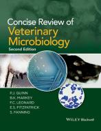 Concise Review of Veterinary Microbiology di P. J. Quinn, B. K. Markey, F. C. Leonard, E. S. FitzPatrick, S. Fanning edito da John Wiley & Sons Inc