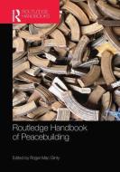 Routledge Handbook of Peacebuilding edito da Taylor & Francis Ltd