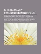 Buildings And Structures In Norfolk: Bur di Books Llc edito da Books LLC, Wiki Series