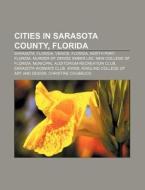 Cities In Sarasota County, Florida: Veni di Books Llc edito da Books LLC, Wiki Series