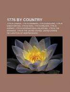1776 by country di Source Wikipedia edito da Books LLC, Reference Series