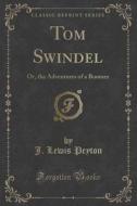 Tom Swindel di J Lewis Peyton edito da Forgotten Books
