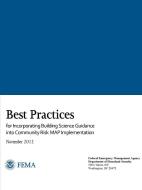 Best Practices for Incorporating Building Science Guidance into Community Risk MAP Implementation di Federal Emergency Management Agency, Department Of Homeland Security edito da Lulu.com