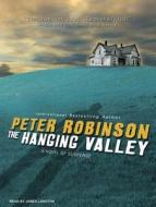 The Hanging Valley: A Novel of Suspense di Peter Robinson edito da Tantor Audio