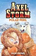 Polar Peril di Shoo Rayner edito da Hachette Children's Group