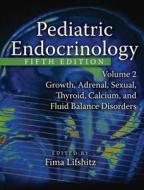 Pediatric Endocrinology edito da Taylor & Francis Inc