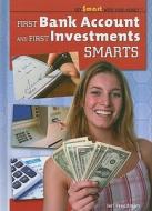 First Bank Account and First Investments Smarts di Jeri Freedman edito da Rosen Publishing Group