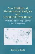 New Methods of Geostatistical Analysis and Graphical Presentation di Roberto Bachi edito da Springer US