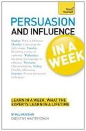 Persuasion And Influence In A Week di Di McLanachan edito da Hodder & Stoughton General Division