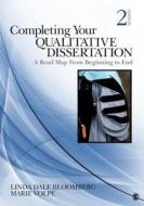 Completing Your Qualitative Dissertation di Linda D. Bloomberg, Marie F. Volpe edito da Sage Publications Inc
