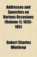 1835-1851. di Robert Charles Winthrop edito da General Books Llc